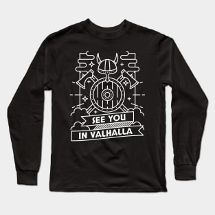 See you in Valhalla Long Sleeve T-Shirt